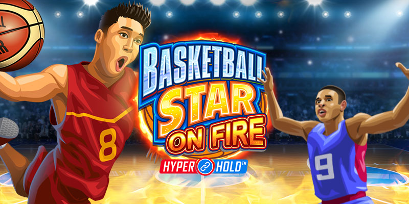 EN: Basketball Star on Fire Online Slot